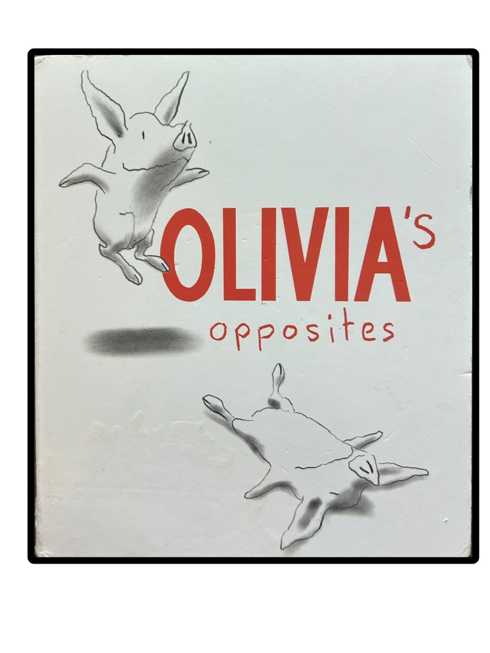 Olivia's Opposites
lan Falconer
Kids Board Book